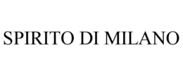 SPIRITO DI MILANO trademark