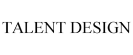 TALENT DESIGN trademark