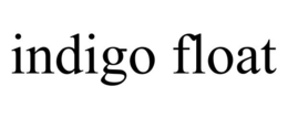 INDIGO FLOAT trademark