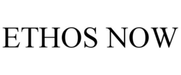 ETHOS NOW trademark