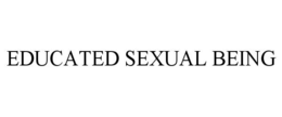 EDUCATED SEXUAL BEING trademark