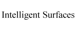 INTELLIGENT SURFACES trademark