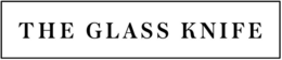 THE GLASS KNIFE trademark