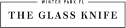 WINTER PARK FL THE GLASS KNIFE trademark