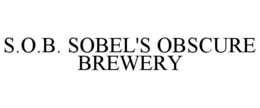 S.O.B. SOBEL'S OBSCURE BREWERY trademark