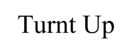 TURNT UP trademark
