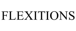 FLEXITIONS trademark