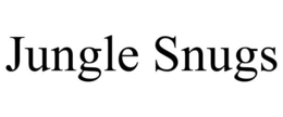 JUNGLE SNUGS trademark
