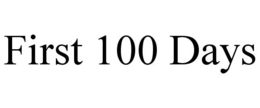 FIRST 100 DAYS trademark