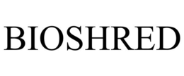 BIOSHRED trademark