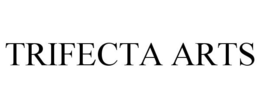 TRIFECTA ARTS trademark