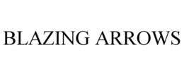 BLAZING ARROWS trademark