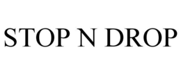 STOP N DROP trademark