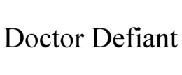 DOCTOR DEFIANT trademark