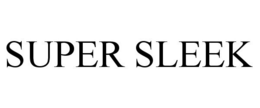 SUPER SLEEK trademark