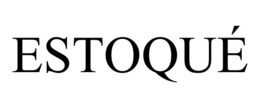 ESTOQUÉ trademark
