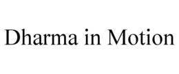 DHARMA IN MOTION trademark