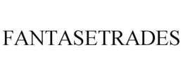FANTASETRADES trademark