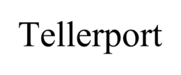 TELLERPORT trademark
