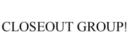 CLOSEOUT GROUP! trademark