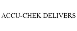 ACCU-CHEK DELIVERS trademark