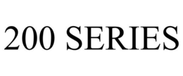 200 SERIES trademark