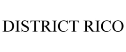 DISTRICT RICO trademark