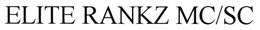 ELITE RANKZ MC/SC trademark