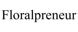 FLORALPRENEUR trademark
