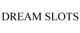 DREAM SLOTS trademark