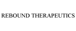 REBOUND THERAPEUTICS trademark