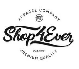 APPAREL COMPANY S4E SHOP4EVER EST· 2009 PREMIUM QUALITY trademark