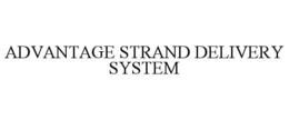 STRAND DELIVERY SYSTEM trademark