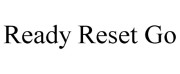 READY RESET GO trademark