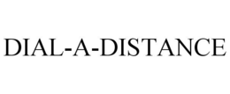 DIAL-A-DISTANCE trademark