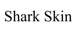 SHARK SKIN trademark