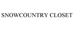 SNOWCOUNTRY CLOSET trademark