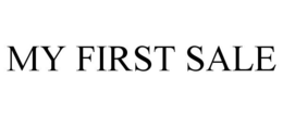 MY FIRST SALE trademark
