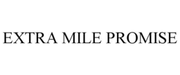 EXTRA MILE PROMISE trademark