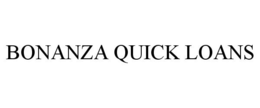 BONANZA QUICK LOANS trademark