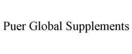 PUER GLOBAL SUPPLEMENTS trademark