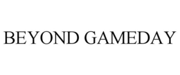 BEYOND GAMEDAY trademark