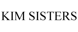 KIM SISTERS trademark
