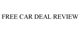 FREE CAR DEAL REVIEW trademark