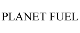 PLANET FUEL trademark