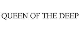 QUEEN OF THE DEEP trademark