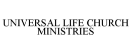 UNIVERSAL LIFE CHURCH MINISTRIES trademark