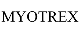 MYOTREX trademark