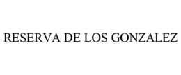 RESERVA DE LOS GONZALEZ trademark