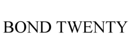 BOND TWENTY trademark